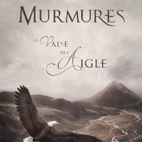 Murmures - La Valse de l'Aigle - Katy Danjou