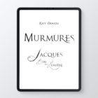 Murmures - Jacques, Être de Lumière - Katy Danjou